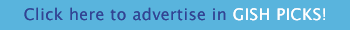 Advertise on Gish Picks!